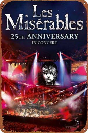 Les Misérables in Concert: The 25th Anniversary